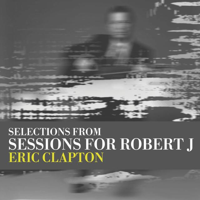 Album cover art for Sessions For Robert J