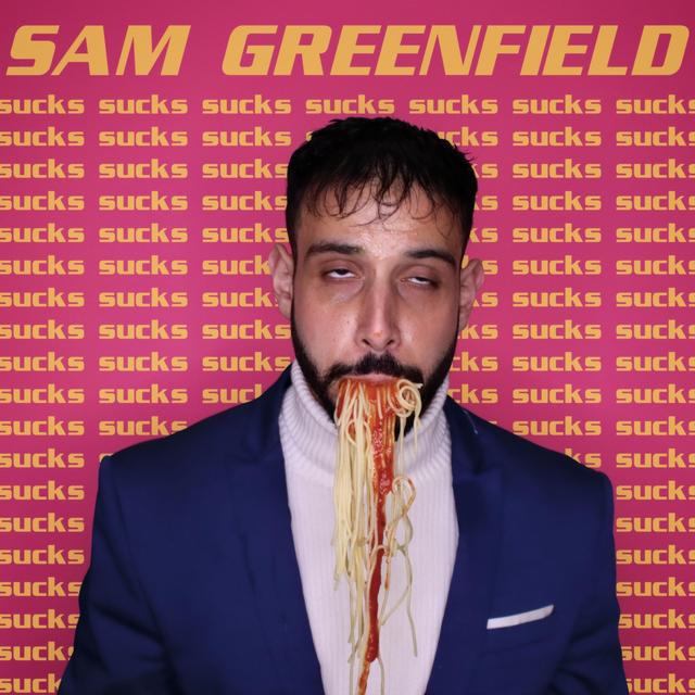 Album cover art for SAM GREENFIELD SUCKS