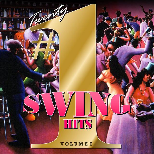 Album cover art for 20 #1 Swing Hits, Vol. 1