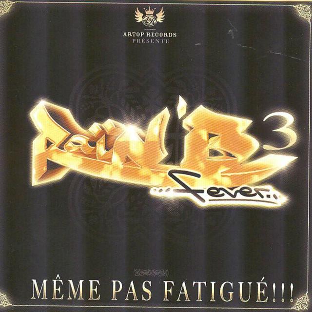 Album cover art for Raï'N'B Fever 3 : Même Pas Fatigué !!