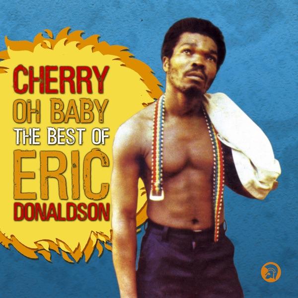 Album cover art for Cherry Oh Baby - The Best Of Eric Donaldson