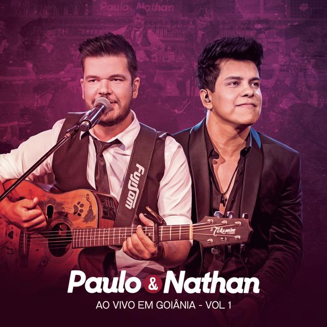 Album cover art for Paulo e Nathan Ao Vivo em Goiânia, Vol. 1