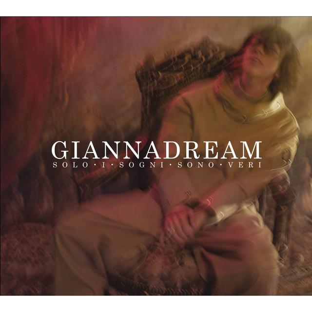 Album cover art for Giannadream - Solo i sogni sono veri