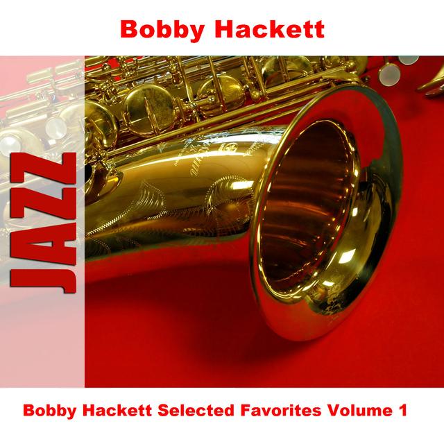 Album cover art for Bobby Hackett Selected Favorites Volume 1