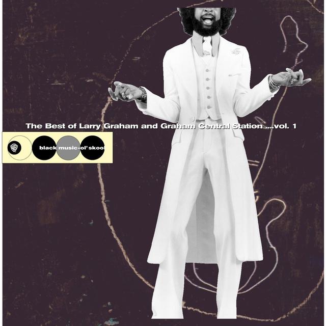 Album cover art for The Best Of Larry Graham And Graham Central Station... Vol. 1