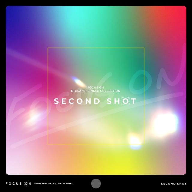 Album cover art for FOCUS ON - NIJISANJI SINGLE COLLECTION - SECOND SHOT