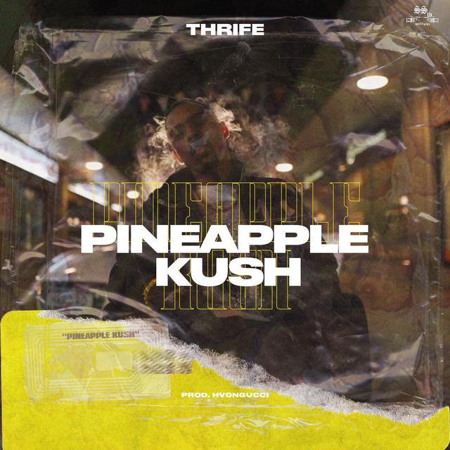 Album cover art for Pineapple Kush