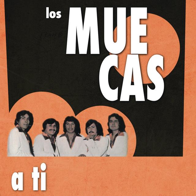 Album cover art for Los Muecas (a Tí)