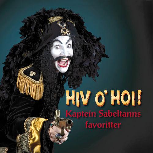 Album cover art for Hiv o' Hoi! - Kaptein Sabeltanns favoritter