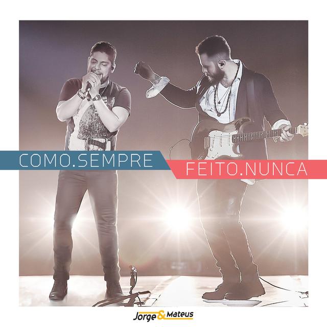 Album cover art for Como. Sempre Feito. Nunca