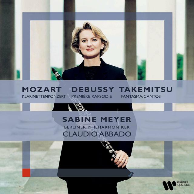 Album cover art for Mozart: Clarinet Concerto/Debussy: Première Rhapsodie/Takemitsu: Fantasma/Cantos