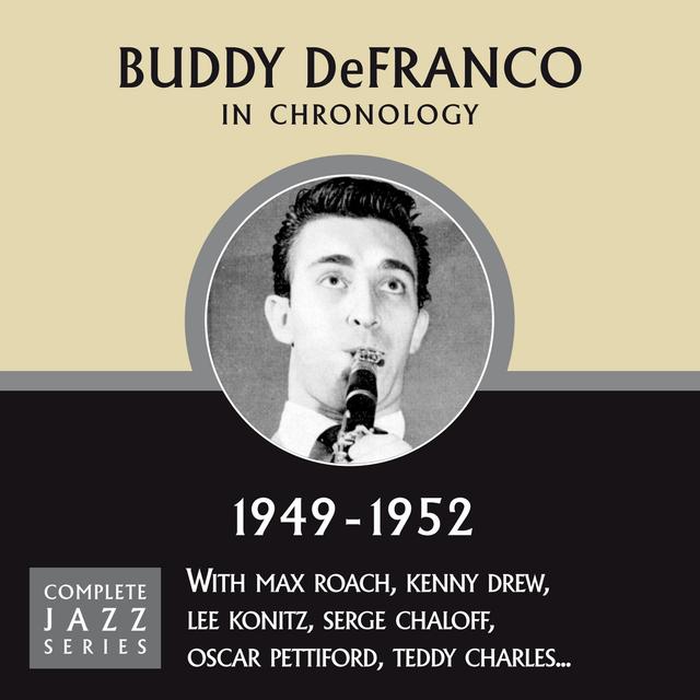 Album cover art for Complete Jazz Series: Buddy Defranco 1949-1952