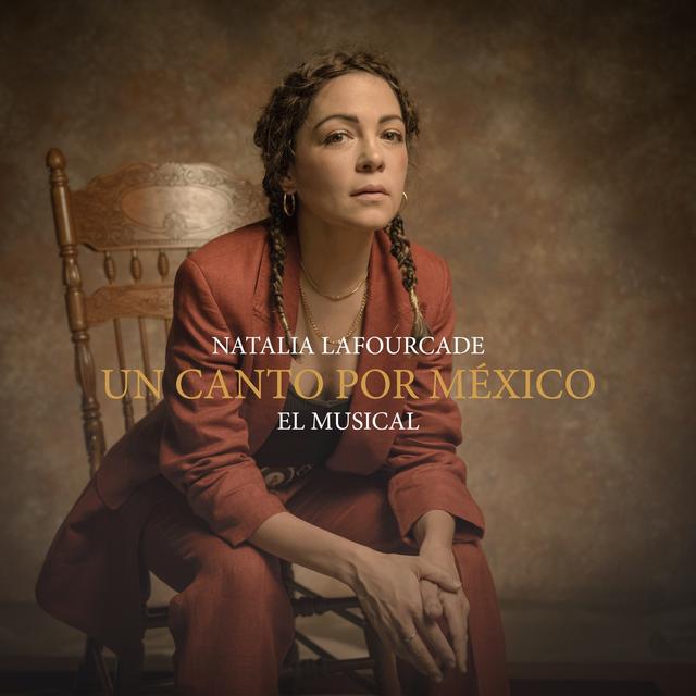 Album cover art for Un Canto por México - El Musical