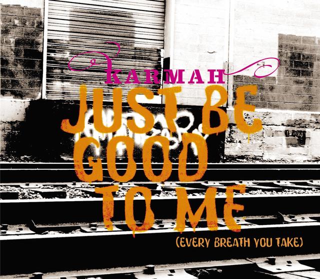 Album cover art for Just Be Good To Me (every Breath You Take)