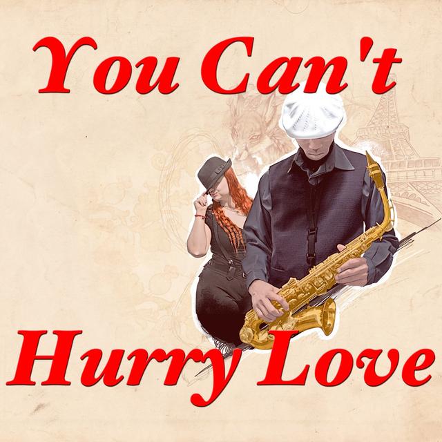 Album cover art for You Can't Hurry Love