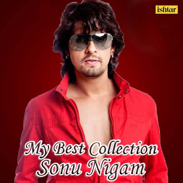 Album cover art for My Best Collection - Sonu Nigam