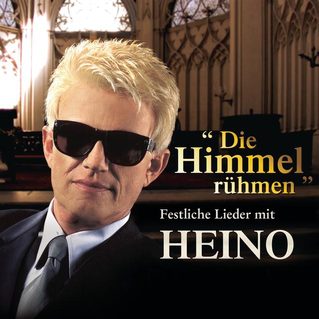 Album cover art for Die Himmel rühmen : Festliche Lieder mit Heino