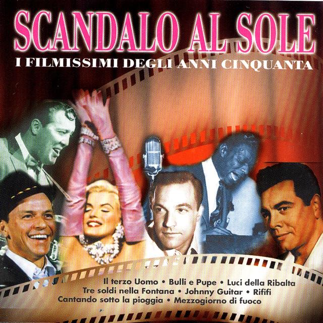 Album cover art for Scandalo Al Sole - I Filmissimi Degli Anni Cinquanta