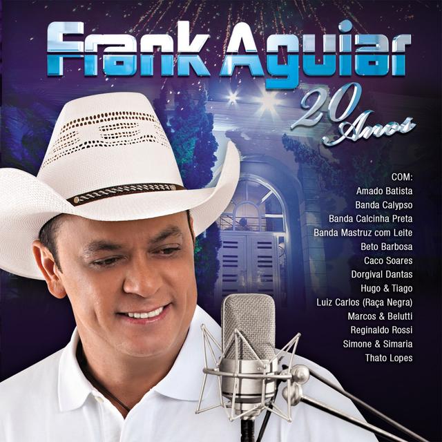 Album cover art for Frank Aguiar - 20 Anos