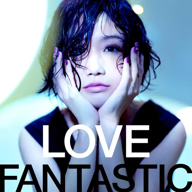 Album cover art for LOVE FANTASTIC