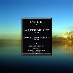 Album cover art for Handel: "water Music" SuiteWater Music Suite / Royal Fireworks Suite