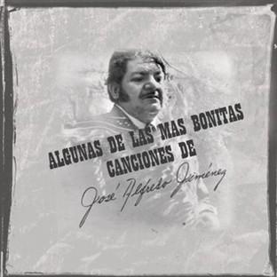 Album cover art for Algunas De Las Más Bonitas Canciones De José Alfredo Jiménez