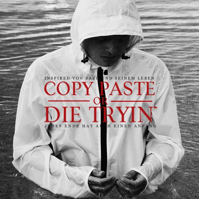 Album cover art for Copy Paste or Die Tryin’