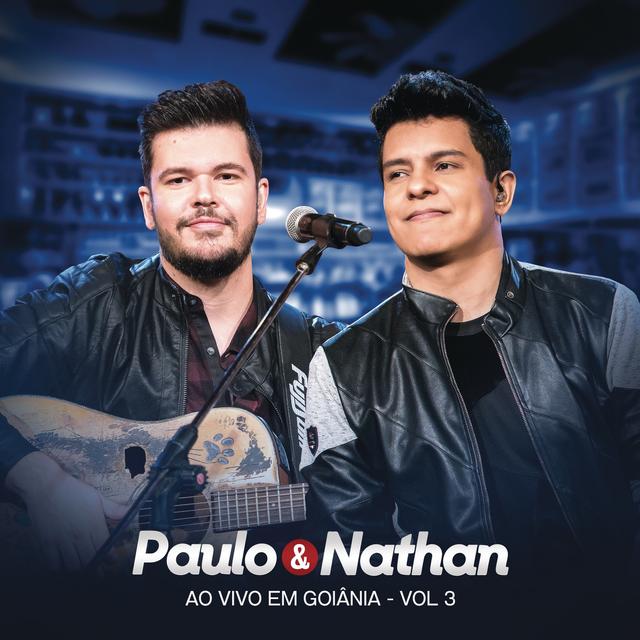 Album cover art for Paulo e Nathan Ao Vivo em Goiânia, Vol. 3