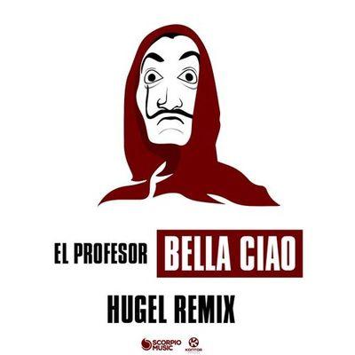 Album cover art for Bella Ciao (HUGEL Remix)