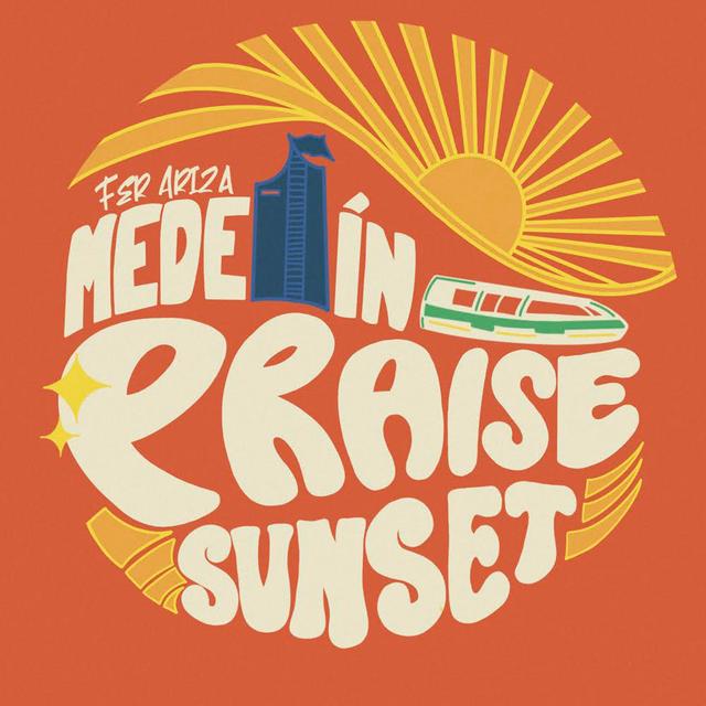 Album cover art for MEDELLÍN PRAISE SUNSET