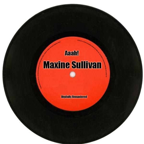 Album cover art for Aaah! Maxine Sullivan