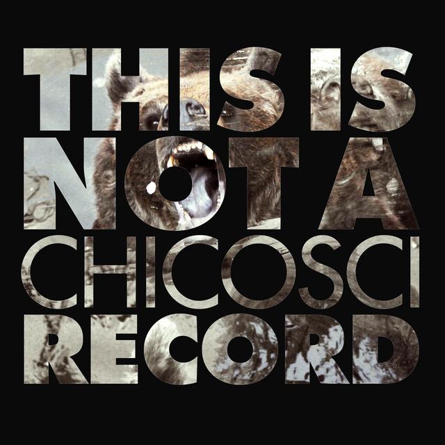 Album cover art for This Is Not A Chicosci Record