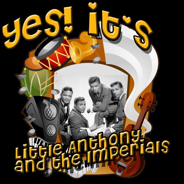 Album cover art for Yes! It's Little Anthony & The Imperials