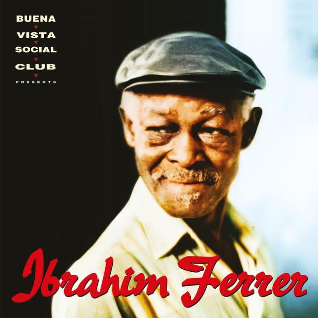 Album cover art for Buena Vista Social Club Presents Ibrahim Ferrer