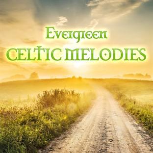 Album cover art for Evergreen Celtic Melodies