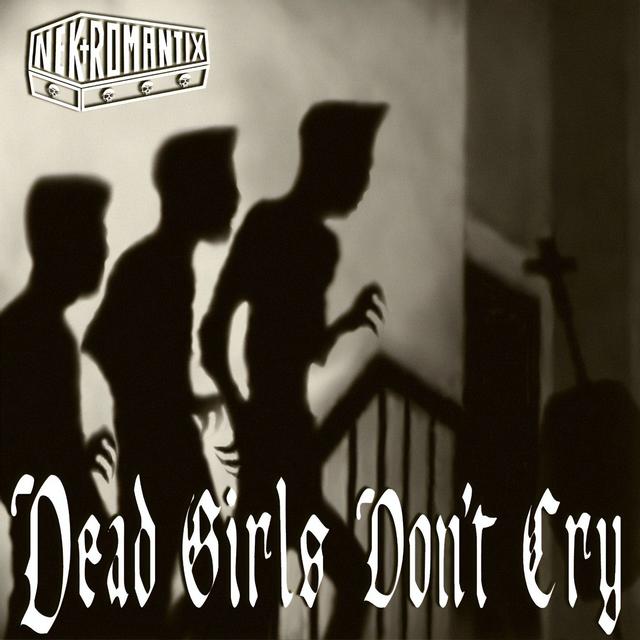 Album cover art for Dead Girls Don't Cry