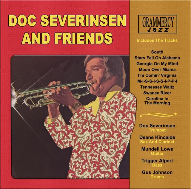 Album cover art for Doc Severinsen & Friends (feat. Deane Kincaide, Mundell Lowe, Trigger Alpert, Gus Johnson)