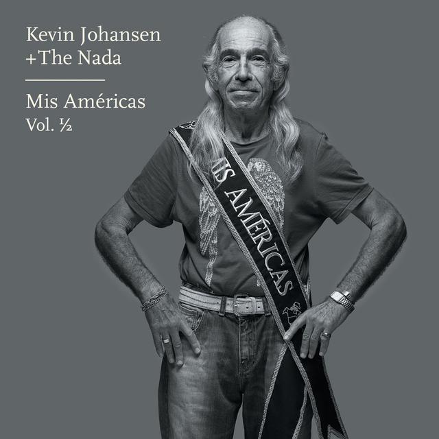 Album cover art for Kevin Johansen + The Nada: Mis Américas, Vol. 1/2