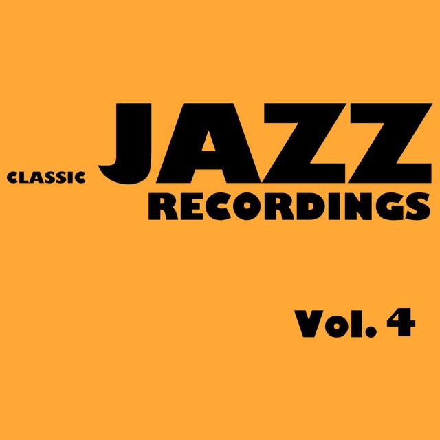 Album cover art for Classic Jazz Recordings, Vol. 4