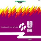 Album cover art for Fogo sobre terra - Trilha sonora original da novela