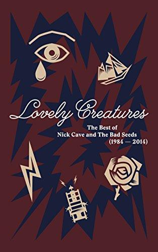 Album cover art for Lovely Creatures: The Best of Nick Cave and the Bad Seeds (1984-2014)