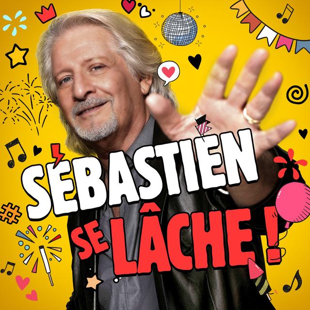 Album cover art for Sébastien Se Lâche