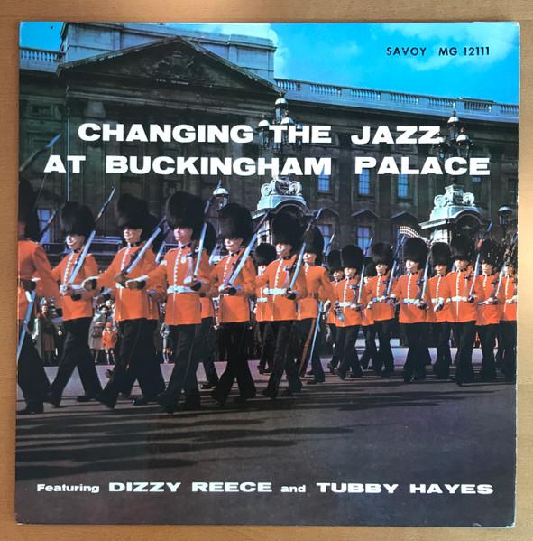 Album cover art for Changing the Jazz at "Buckingham Palace"