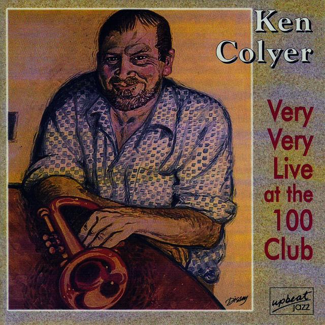 Album cover art for Ken Colyer Very Very Live At The 100 Club