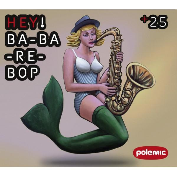 Album cover art for Hey! Ba-Ba-Re-Bop