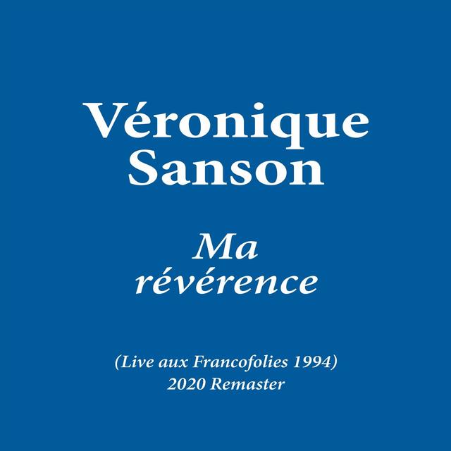 Album cover art for Ma révérence (Live aux Francofolies 1994) [2020 Remaster]