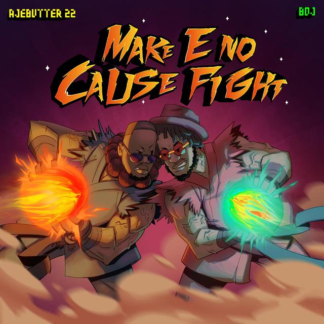 Album cover art for Make E No Cause Fight