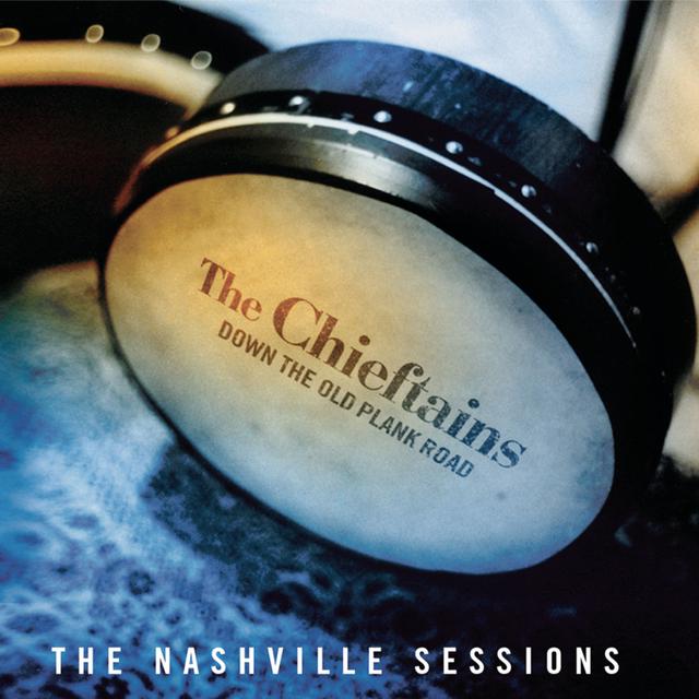 Album cover art for Down the Old Plank Road: The Nashville Sessions