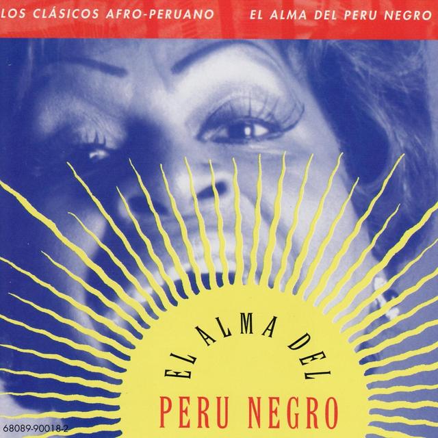 Album cover art for Afro-Peruvian Classics: The Soul Of Black Peru