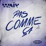 Pas comme ça (Pas comme ca)